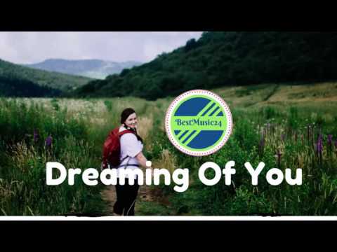 Dreaming Of You (Remix) - Kalle Engstrom [House Msuic] -BestMusic24