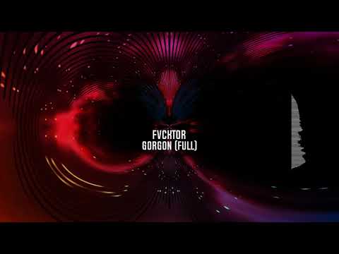 FVCKTOR - Gorgon [Full]