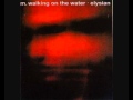 M. Walking on the Water - Hundred Years 