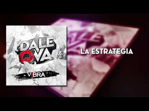 10 - La Estrategia (Vibra 2018)