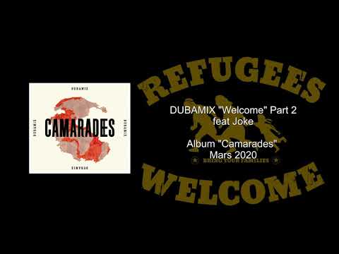 DUBAMIX - 14 – Welcome ft. JOKE - Part 2 (Album "Camarades" 2020)