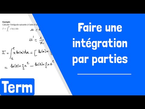 Comment faire une intégration par parties ?
