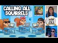 Calling All Squirrels: The Good Guys with The Expert