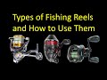 3 Types of Fishing Reels and How to Use Them - Spinning vs. Spincast vs. Baitcasting