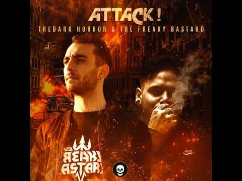 The Dark Horror & The Freaky Bastard  - ATTACK