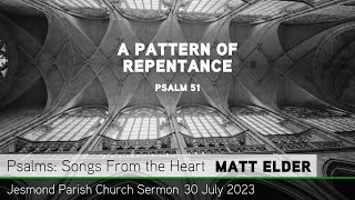 Psalm 51 - A Pattern of Repentance - Jesmond Parish - Sermon