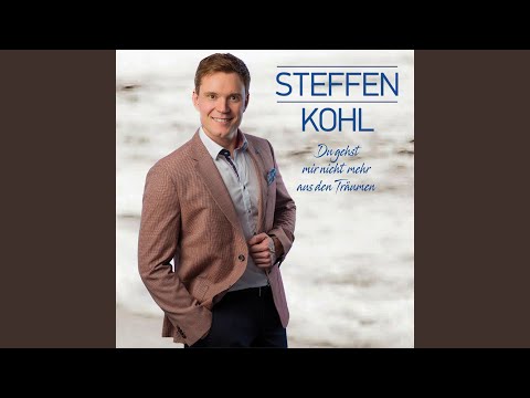 Du Gehst Mir Nicht Mehr Aus Den Träumen - Steffen Kohl