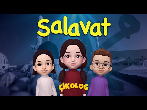 SALAVAT (Çikolog) | Çocuk İlahileri | Çocuk Şarkıları