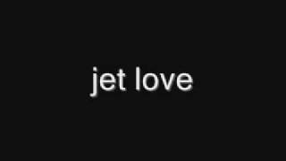 jet love