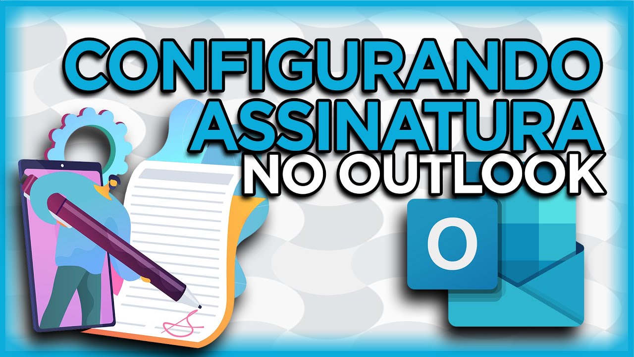 Como inserir ASSINATURA DE EMAIL no Outlook 365 e Web