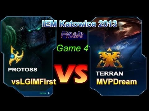 StarCraft 2 - MVPDream [T] vsLGIMFirst [P| FINALS G4-  IEM Katowice 2013 (Commentary)