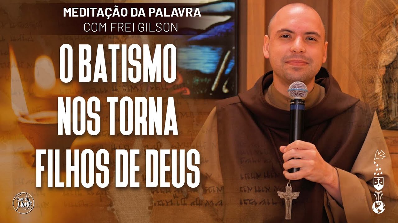 O Batismo nos torna filhos de Deus | (Lc 3, 15-16.21-22) #630- Meditação da Palavra