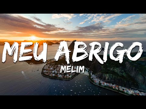 Melim - Meu Abrigo (Letra/Lyrics)