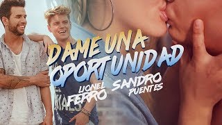 Dame Una Oportunidad (video Official) ft Sandro Puentes . ( Ian Lucas )