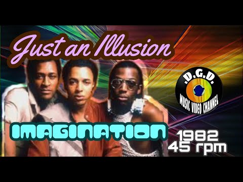 Just An Illusion (1982) "45 rpm" - IMAGINATION