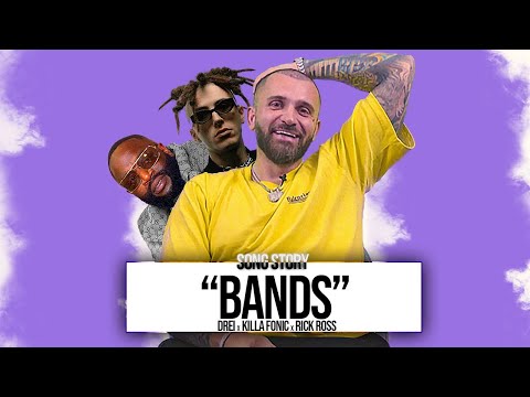 SONG STORY - "DREI x KILLA FONIC x RICK ROSS - BANDS" 🔥