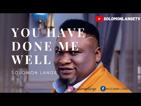 Thumbnail for You Have Done Me Well video