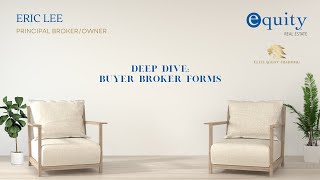 Deep Dive on Buyer Broker forms