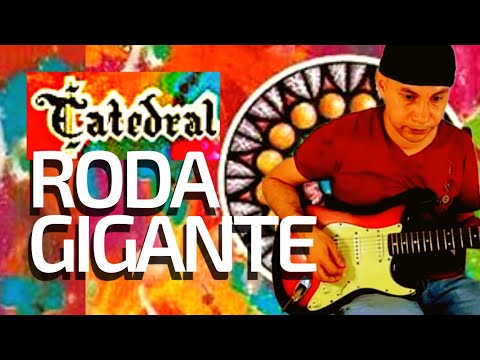 Roda Gigante - Catedral