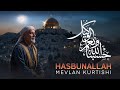Mevlan Kurtishi HasbunAllah Dhikr 2025 حسبنا الله
