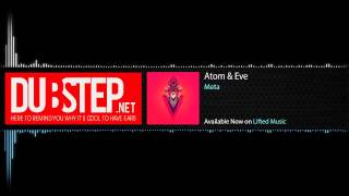 Dubstep.NET: Meta - Atom & Eve [Lifted Music] (Season 2, Ep. 16)