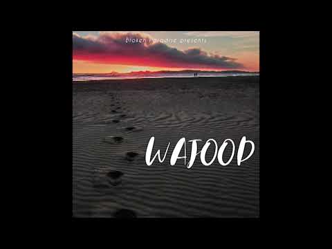 Broken Paradise - Wajood (Audio)