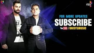 Futsal Anthem   AR Rahman Feat  Virat Kohli   Premier Futsal    Official Video 2016   UnisysMusic