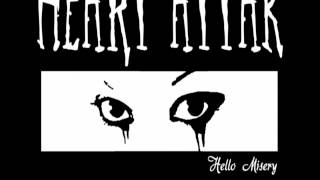Heart Attak - Hello Misery