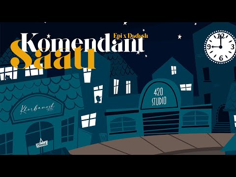DADASH ft.  EPI - KOMENDANT SAATI
