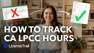 How to Track California LPCC / APCC Hours (3,000 BBS Rules)