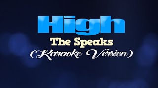 HIGH - The Speaks (KARAOKE VERSION)