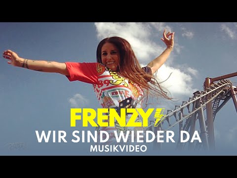 Wir sind wieder da - Frenzy (offizielles Musikvideo)