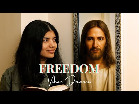 Freedom - Vihan Damaris (a song of visions)