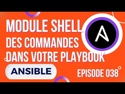 ANSIBLE 38 LES MODULES SHELL ET COMMAND COMME DANS VOTRE CLI
