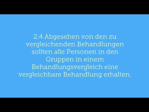 Schlüsselkonzept 2.4:  Die Gruppen in einem Behandlungsvergleich sollten gleich behandelt werden