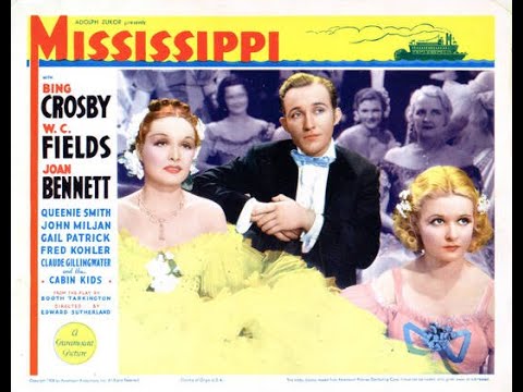MISSISSIPPI (Mississippi, 1935) - Bing Crosby, Joan Bennett, W.C. Fields, Gail Patrick