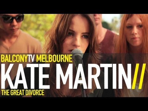 KATE MARTIN - THE GREAT DIVORCE (BalconyTV)