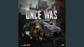 Once Was