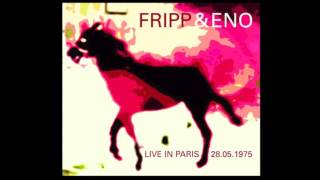 Fripp &amp; Eno • Later On (B Side of Seven Deadly Finns) 1974