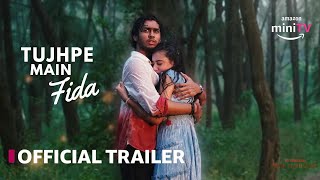 Tujhpe Main Fida | Official Teaser | Rudraksh Jaiswal  Nikeet Dhillon | Amazon MiniTV