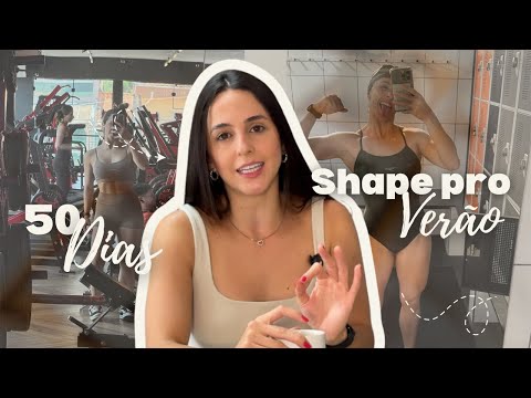 50 DIAS PRO SHAPE DO VERÃO | Ainda dá tempo! 