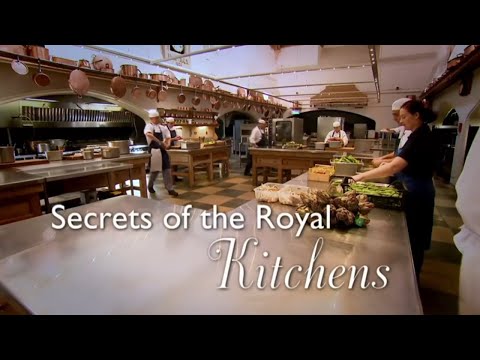 Secrets Of The Royals - Inside Royal Kitchens - British Royal Documentary
