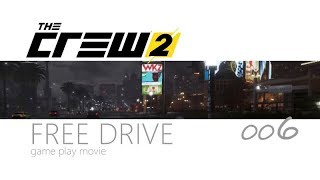 【実況】THE CREW2 フリードライブ006