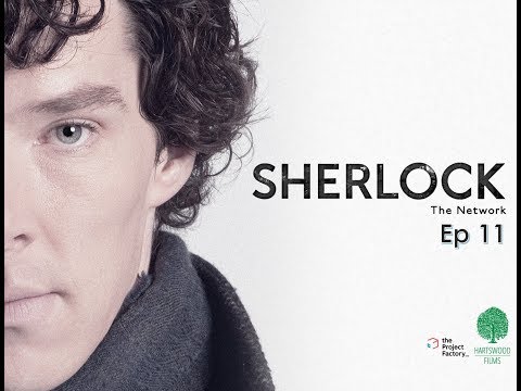 Sherlock The Network Ep 11