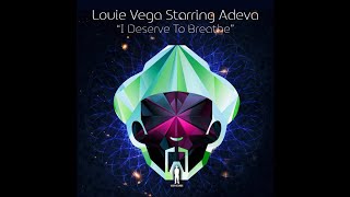 Louie Vega Starring Adeva - I Deserve To Breathe (Louie Vega Dub New Beat)