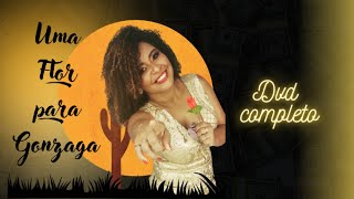 KATYUCIA- UMA FLOR PARA GONZAGA-Janeiro de grandes espetaculos 2022-COMPLETO