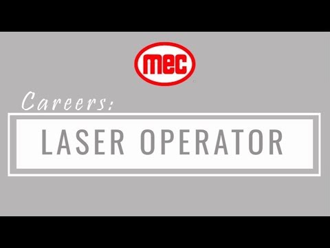 MEC Career: Laser Operator