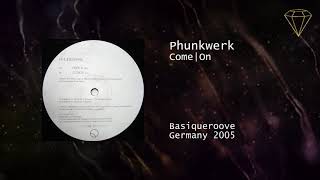 Phunkwerk - Come|On