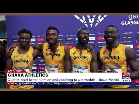Ghana Athletics: Quartet needs better nutrition and coaching to win medals - Bawa Fuseini |AM Sports