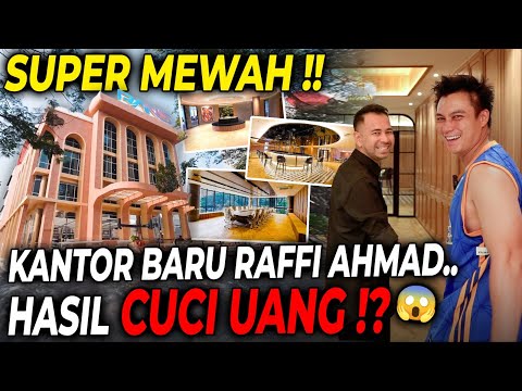 RAFFI AHMAD BLAK-BLAKAN KANTOR BARUNYA HASIL DARI PENCUCIAN UANG ?!!